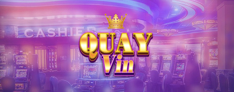 Tận hưởng cảm giác chơi game đổi thưởng đỉnh cao tại QUAY Vin